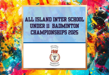 All Island Inter School Under 11 Badminton Championship